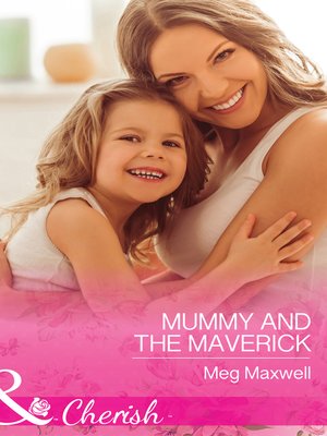 cover image of Mummy and the Maverick